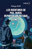 Les aventures de Phil Mcroy, reporter galactique: Tome 3