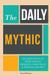 The Libri GmbH The Daily Mythic: 365 Meditations on Greek Wisdom, Resilience, Inner Peace & Personal Growth. Like The Daily Stoic but based on Greek Mythology Paperback