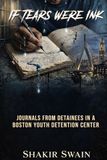 If Tears Were Ink: A True Story of Youth, Justice, and Redemption
