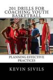 201 Createspace Independent Publishing Platform 201 Drills for Coaching Youth Basketball