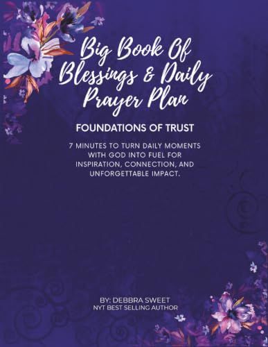 Big Book of Blessings & Daily Prayer Plan: Foundations of Trust: The Leadership Journal for Women Building with Faith and Vision