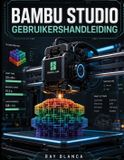 Bambu Studio Gebruikershandleiding