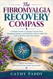 The Independently Published The Fibromyalgia Recovery Compass
