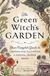 The Adams Media The Green Witch's Garden: Your Complete Guide to Creating and Cultivating a