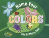 Name Workman Publishing Name Your Colors (and Critters, Too!) Hardcover