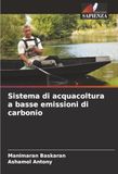 Sistema DE Sistema di acquacoltura a basse emissioni di carbonio