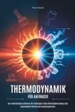 THERMODYNAMIK Bol Thermodynamik Für Anfänger