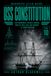 USS Constitution: Frigate Design, the War of 1812, Sail-Era Combat, and the Making of a Living Naval Legend