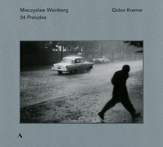 Gidon Kremer Weinberg: 24 Preludes, Op. 100