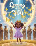 Crowned To Be You