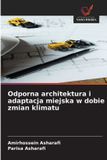 Odporna OmniScriptum SRL Odporna architektura i adaptacja miejska w dobie zmian klimatu