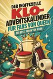 Der Queen Der inoffizielle Klo-Adventskalender für Fans von Queen