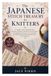 The Japanese Stitch Treasury for Knitters: A Complete Guide to Reading Charts, Mastering Traditional and Modern Stitch Pattern