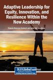 Adaptive Igi Global Scientific Publishing Adaptive Leadership for Equity, Innovation, and Resilience Within the New Academy Hardcover