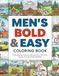 Men's Bold & Easy Coloring Book: 40 Relaxing Outdoor Adventures, Vehicles & Rustic Scenes for Stress Relief