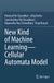 New Springer Nature New Kind of Machine Learning–Cellular Automata Model Paperback