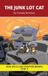 The Dog on a Log The Junk Lot Cat Chapter Book