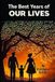 THE Libri GmbH The Best Years of Our Lives Paperback