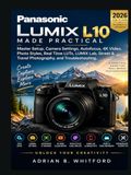 PANASONIC LUMIX L10 MADE PRACTICAL 2026 Beginner’s Guide