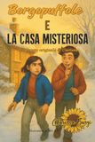 Borgopuffole Borgopuffole e la casa misteriosa: Il racconto originale di Clarissa