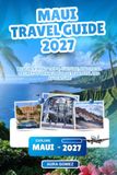 MAUI TRAVEL GUIDE 2027