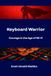 KEYBOARD WARRIOR: COURAGE IN THE AGE OF WI-FI