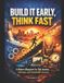 BUILD Independently Published BUILD IT EARLY, THINK FAST: A Modern Blueprint for Side Hustles, Startups, and Sustainable Success Paperback