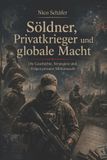 Söldner, Independently Published Söldner, Privatkrieger und globale Macht