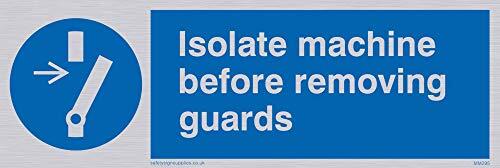 Viking Signs Viking Signs MM295-L15-SV "Isolate Machine Before Removing Guards" Sign, Silver Vinyl, 50 mm H x 150 mm W