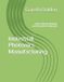 Industrial Photonics Manufacturing: Lasers Optical Systems and Precision Production