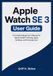 Apple Watch SE 3 User Guide