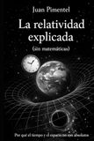La relatividad explicada: Por qué el tiempo y el espacio no son absolutos