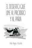 EL ibukku, LLC El Desierto Que Une Al Prodigio Y Al Paria Paperback