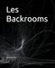 Les Backrooms