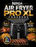 Ninja Air Fryer Pro XL Cookbook
