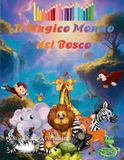 Il Magico Mondo del Bosco - Paperback