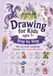 Drawing for Kids Ages 7+: Step-by-Step Drawing Fun with Animals, Vehicles, Characters & Fantasy Creatures