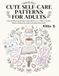 CUTE SELF-CARE PATTERNS FOR ADULTS: A Cozy & Relaxing Coloring Book of Skincare, Coffee, Candles, Books, Beauty & Little Everyday Moments