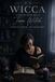 Wicca Explained By A Teen Witch: Book Four: Wicca's Book Of Shadows.