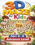3D Mazes for Kids: Maze Activity Book for Ages 4 – 8 (Puzzle Books for Kids) Advance Level 120 Round 3D Mazes
