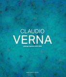 Claudio Verna. Catalogo ragionato 2010-2025. Ediz. italiana e inglese