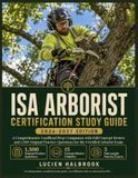 ISA Arborist Certification Study Guide 2026-2027