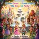 Princess The Kingdom Adventures of Princess Clover & Prince Gregory - The Kingdom Party