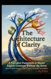 The Architecture of Clarity