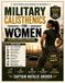 Military Calisthenics For Women: The Complete Workout And Training Guide To Built Strength ,Endurance And Confidence
