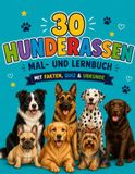 Mein großes Hunde-Mal- und Lernbuch