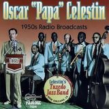 Konkurrent Arhoolie Records Oscar "Papa" Celestin - 1950 Radio Broadcast (CD)