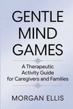 Gentle Independently Published Gentle Mind Games Paperback