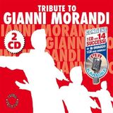 TRIBUTE TO GIANNI MORANDI