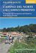 Camino Cicerone Press The Camino del Norte and Camino Primitivo